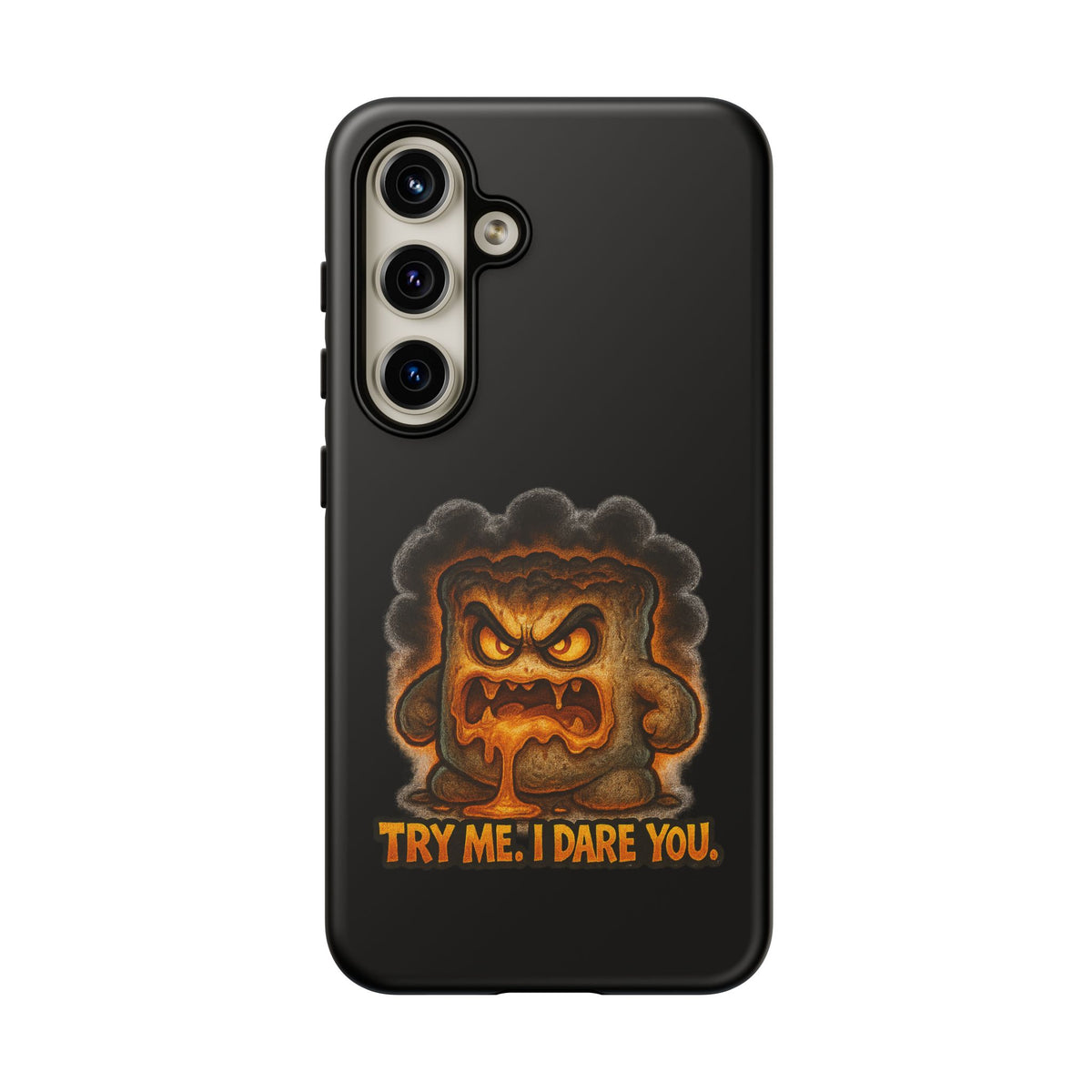 Phone Case — 'Try Me, I Dare You' Angry Lava Monster Graphic