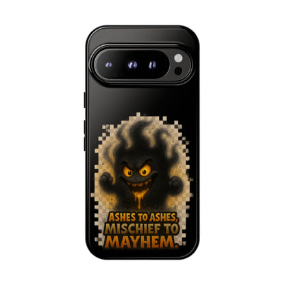 Phone Case — 'Ashes to Ashes, Mischief to Mayhem' Spooky Ghost Protective Case