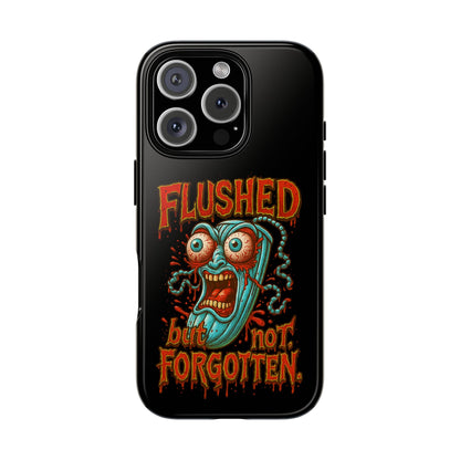 Phone Case — "Flushed But Not Forgotten" Horror Graphic iPhone Cover