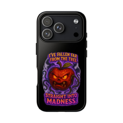 Phone Case — 'I've Fallen Far From the Tree, Straight Into Madness' Pumpkin Horror Design