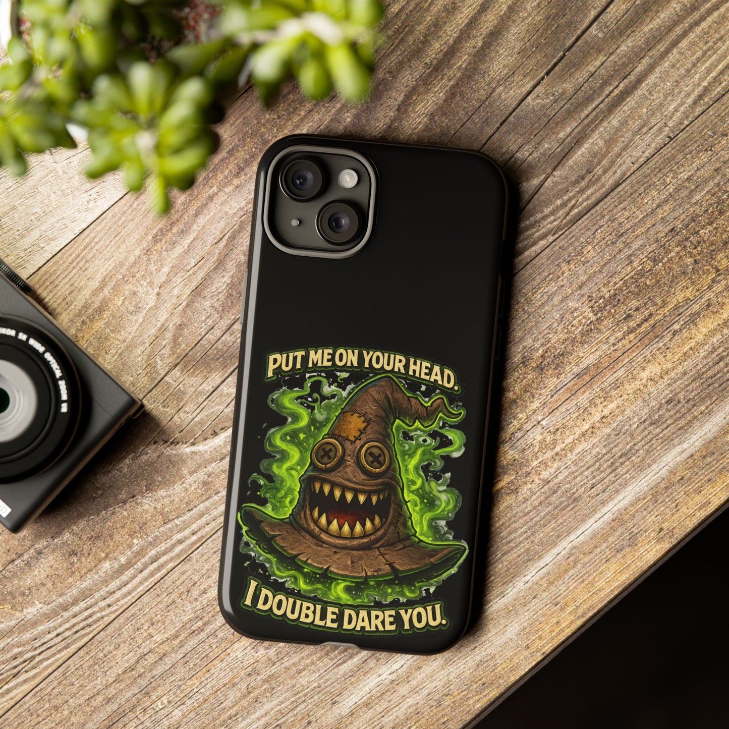 Phone Case — “Put Me On Your Head, I Double Dare You” Scary Witch Hat Design