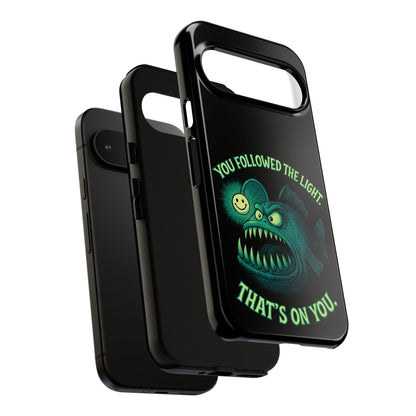Anglerfish Phone Case – “You Followed The Light, That’s On You” Glow Horror Protective Case