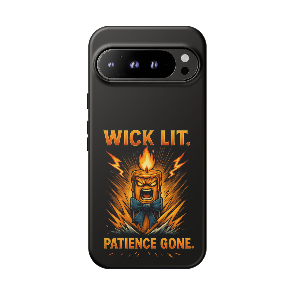 Phone Case — "Wick Lit. Patience Gone." Funny Angry Candle Protective Case
