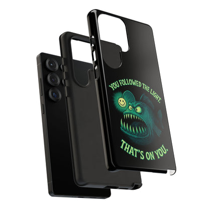 Anglerfish Phone Case – “You Followed The Light, That’s On You” Glow Horror Protective Case