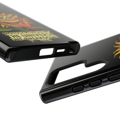 Phone Case - Smiling Sunflower Design with "Photosynthesizing the Universe One Breakdown at a Time"