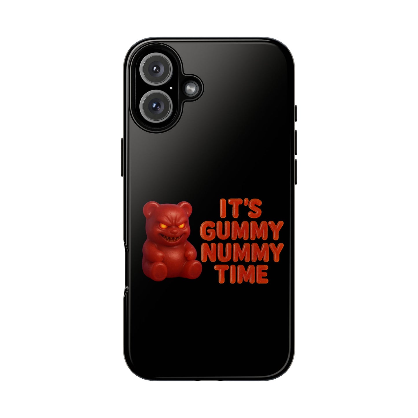 Phone Case — "It's Gummy Nummy Time" Red Gummy Bear Protective Case