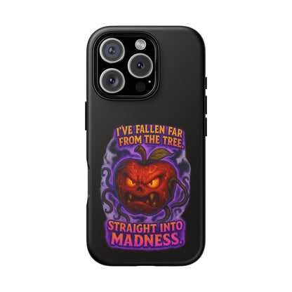 Phone Case — 'I've Fallen Far From the Tree, Straight Into Madness' Pumpkin Horror Design