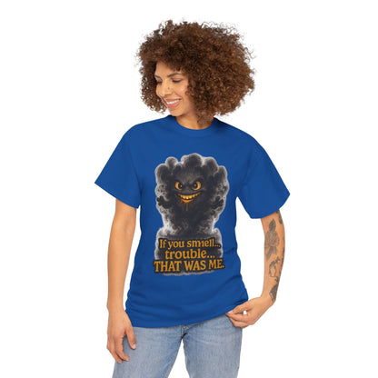 Mischievous Smoke Monster If You Smell Trouble T-Shirt | Funny Graphic Tee