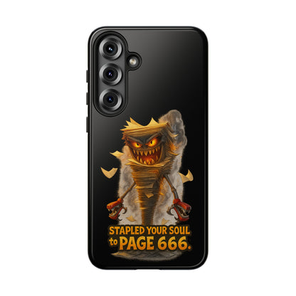Phone Case — Halloween Mummy Creature “Stapled Your Soul to Page 666” Horror Design