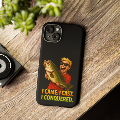 Fishing Phone Case — "I Came. I Cast. I Conquered." Graphic Bass Design