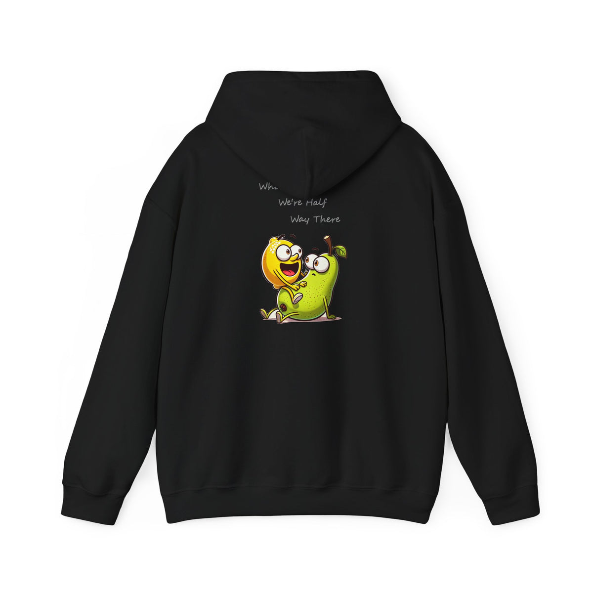 Hoodie - "When We’re Half, We’re There" Cute Mango & Pear Friendship Hoodie