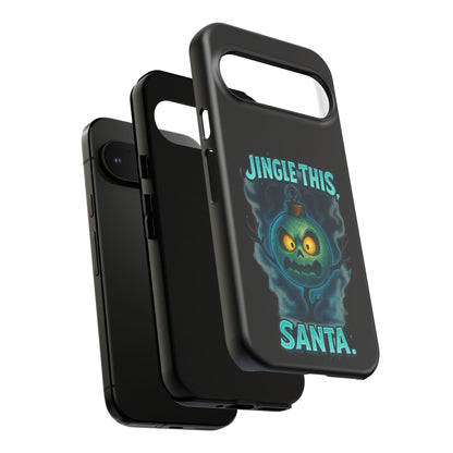 Phone Case - 'Jingle This, Santa' Spooky Holiday Protective Case