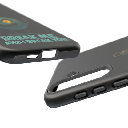 Phone Case — 'Break Me and I Break You' Mischievous Ornament Protective Cover