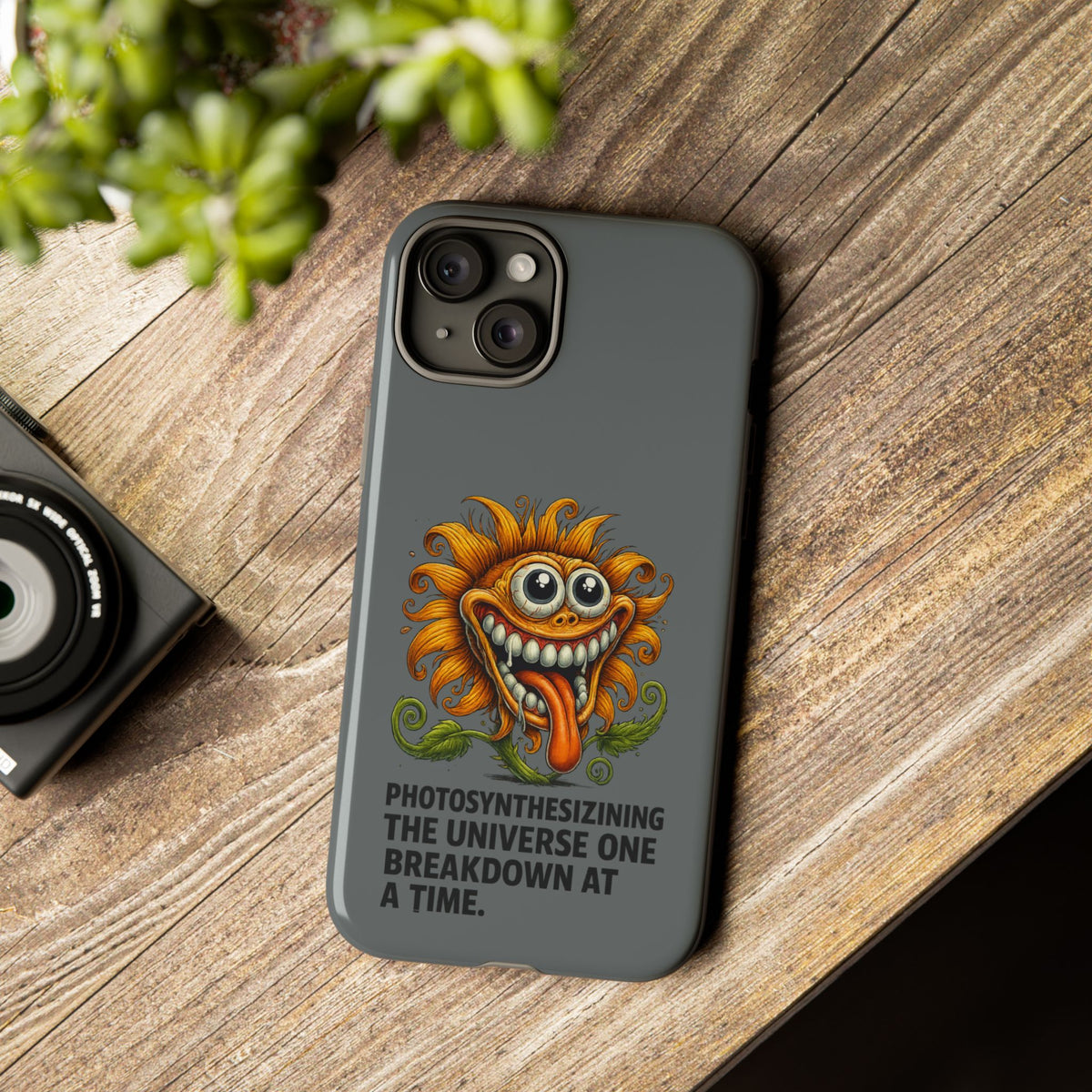 Funny Monster Sunflower Phone Case — "Photosynthesizing the Universe One Breakdown at a Time"