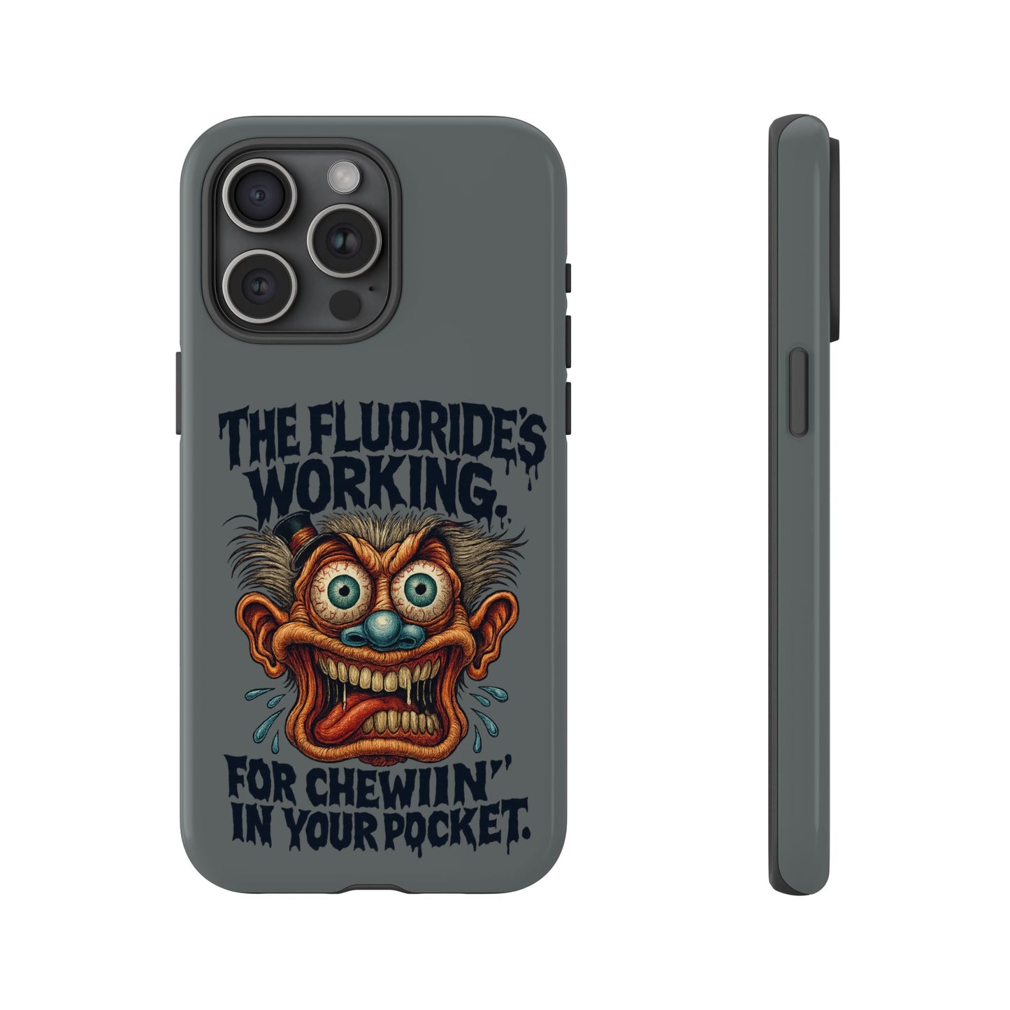 Phone Case — Retro Horror Graphic “The Fluoride’s Working” Shock Art