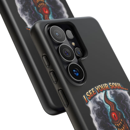 Phone Case — "I See Your Soul and It’s Disappointing" Dark Horror Graphic