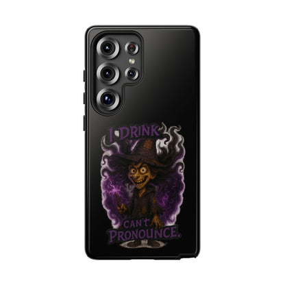 Phone Case — Witch Illustration "I Drink, Can't Pronounce" Protective Cover