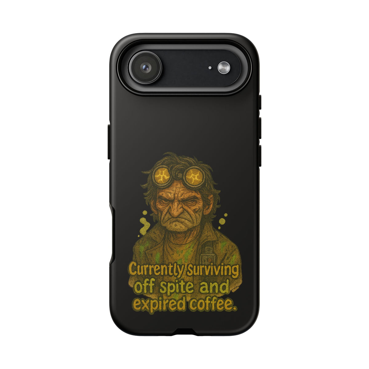 Phone Case — "Currently Surviving Off Spite and Expired Coffee" Vintage Grumpy Design