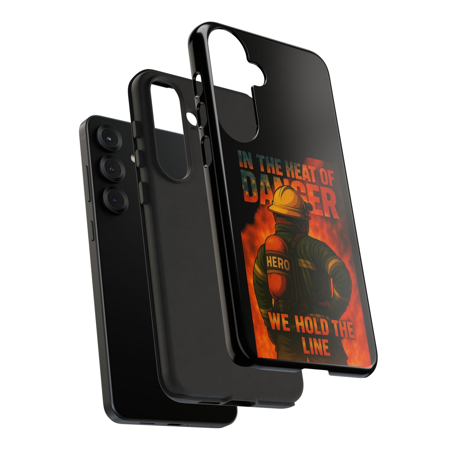 Firefighter Phone Case — "In the Heat of Danger We Hold the Line" Tough Protective Case