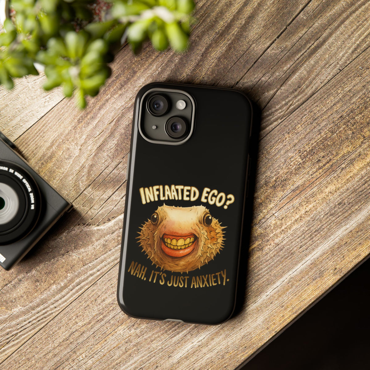 Phone Case — "Inflated Ego? Nah, It's Just Anxiety" Funny Pufferfish Design