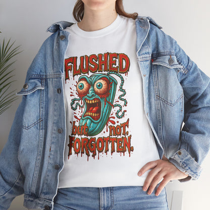 Flushed But Not Forgotten – Blood Red Letter Horror Tee