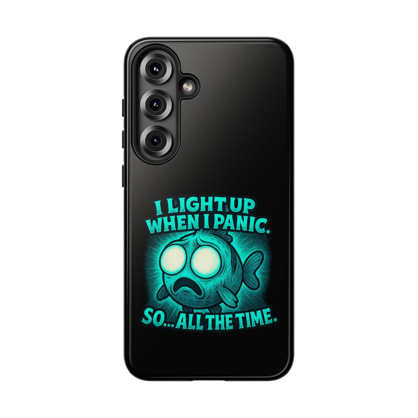 Phone Case — "I Light Up When I Panic" Glow Fish Anxiety Phone Case