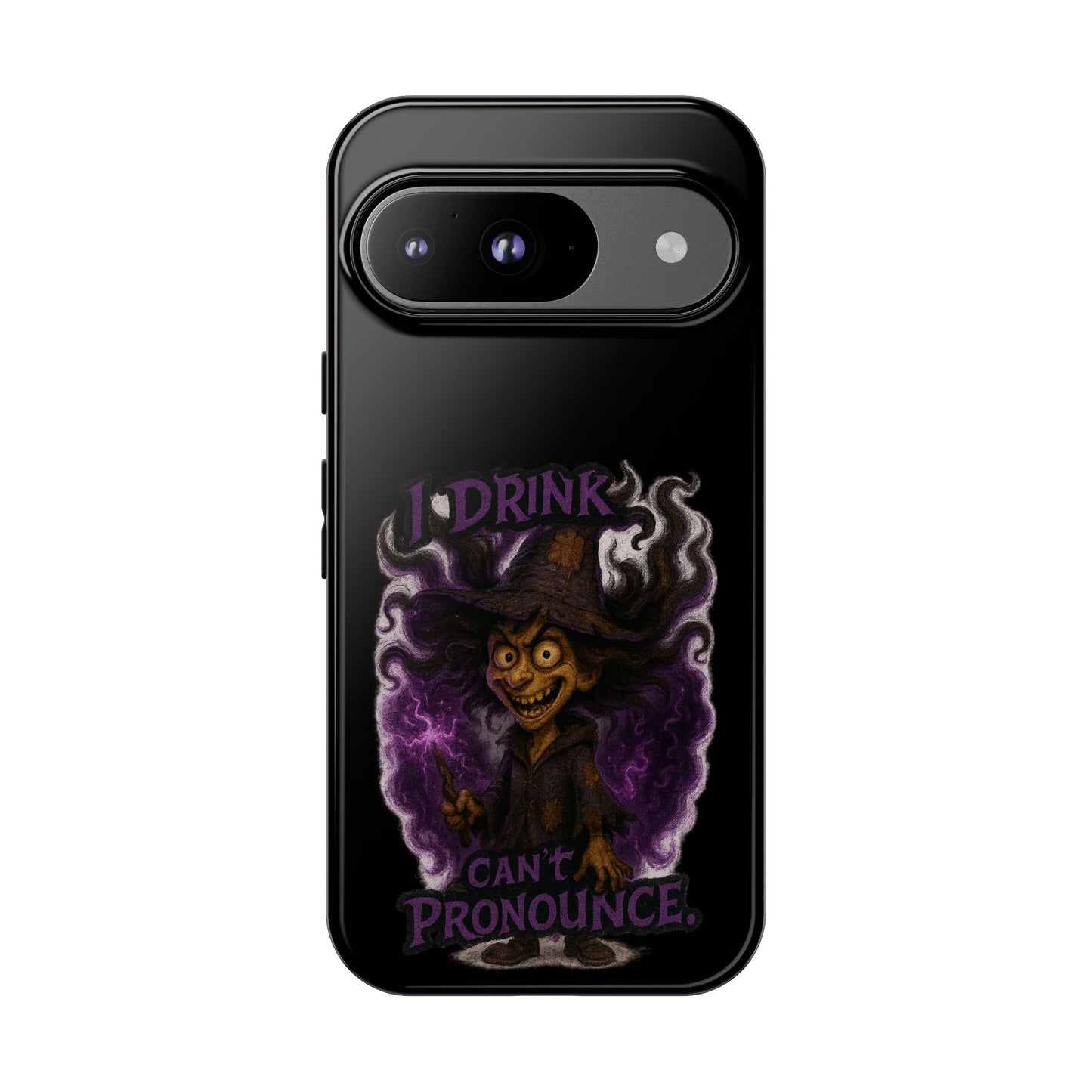 Phone Case — Witch Illustration "I Drink, Can't Pronounce" Protective Cover