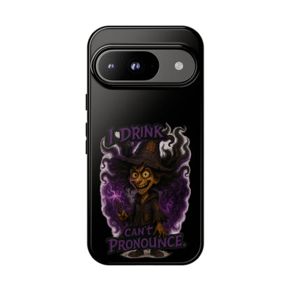 Phone Case — Witch Illustration "I Drink, Can't Pronounce" Protective Cover