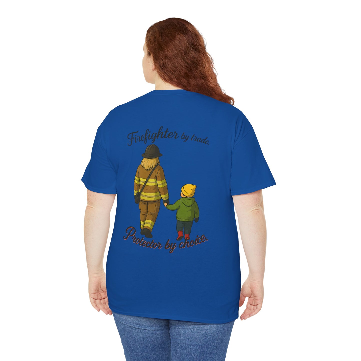 Protector by Choice – Firefighter Family Tribute Tee