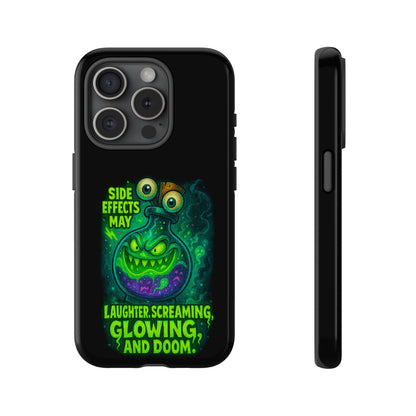 Phone Case — 'Side Effects May Include Laughter, Screaming, Glowing, and Doom' Neon Monster