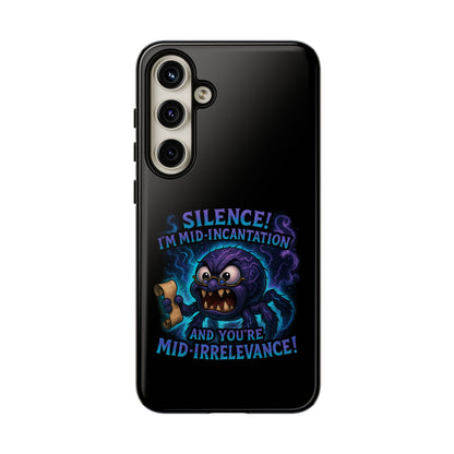 Phone Case — "Silence! I'm Mid-Incantation" Cute Angry Spider Magic Design