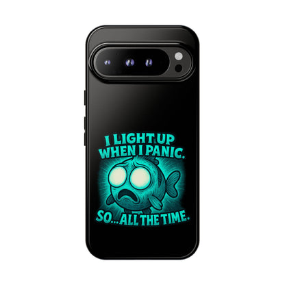 Phone Case — "I Light Up When I Panic" Glow Fish Anxiety Phone Case
