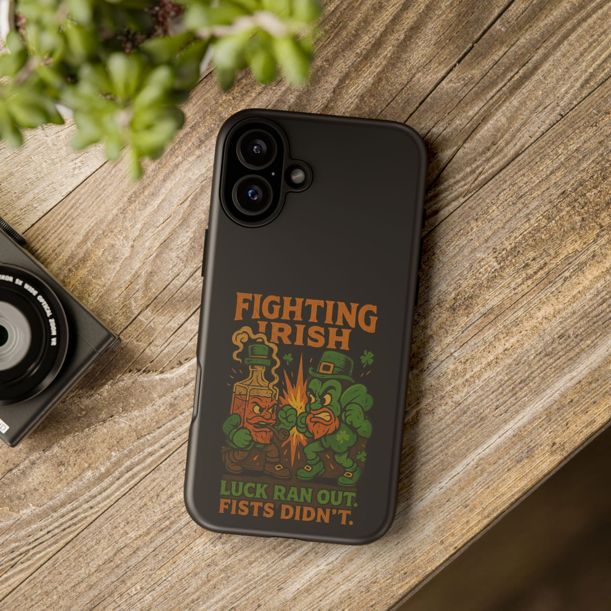 Phone Case — "Fighting Irish: Luck Ran Out, Fists Didn’t" St. Patrick’s Protective Cover