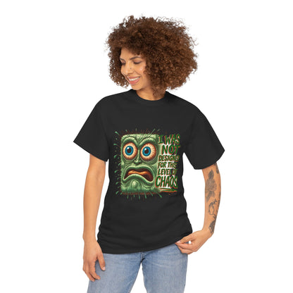 Maxipad Chaos – I Was Not Designed for This Level of Chaos T-Shirt