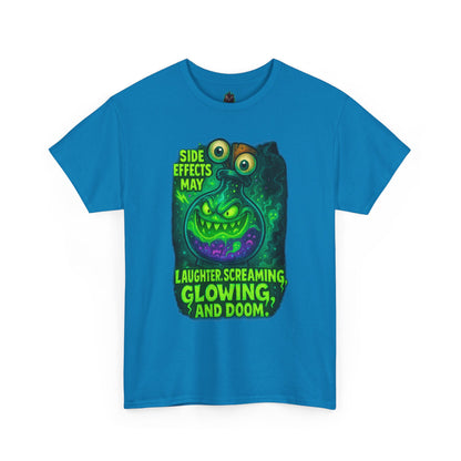 T-Shirt — "Side Effects May Include: Laughter, Screaming, Glowing, and Doom" Neon Monster Graphic