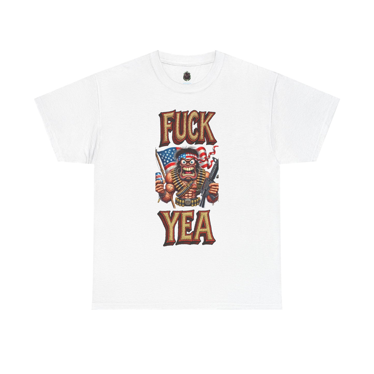 F*ck Yea – Unhinged Patriot Graphic Tee
