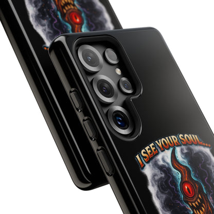 Phone Case — "I See Your Soul and It’s Disappointing" Dark Horror Graphic