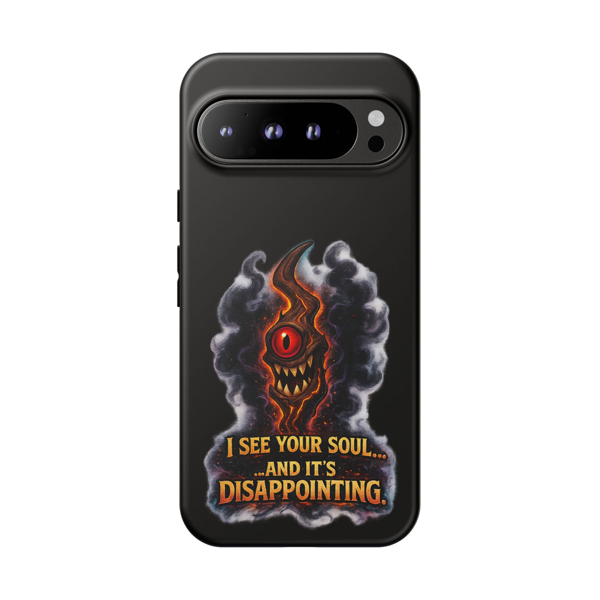 Phone Case — Fiery One‑Eye Demon with "I See Your Soul... And It's Disappointing"