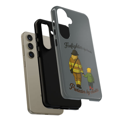 Firefighter Protector Phone Case — “Firefighter by trade, Protector by choice”
