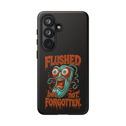 Phone Case — "Flushed But Not Forgotten" Horror Graphic iPhone Cover