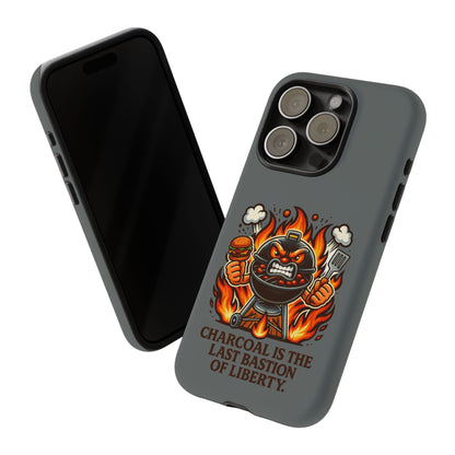 Grilling Phone Case — "Charcoal Is the Last Bastion of Liberty" BBQ Design