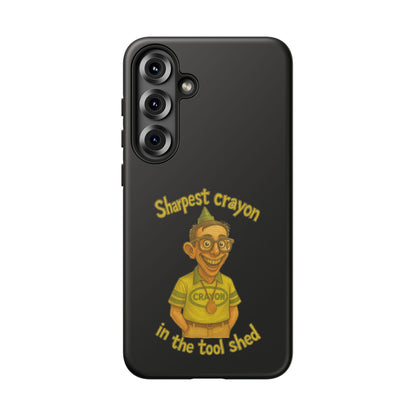 Phone Case — "Sharpest Crayon in the Tool Shed" Retro Teacher/Geek Protective Cover