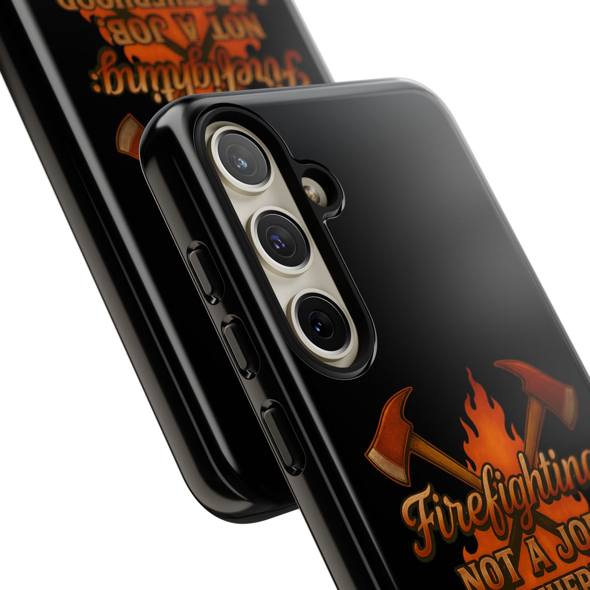 Firefighting: Not a Job, A Brotherhood Phone Case — Tough Protective Firefighter Design