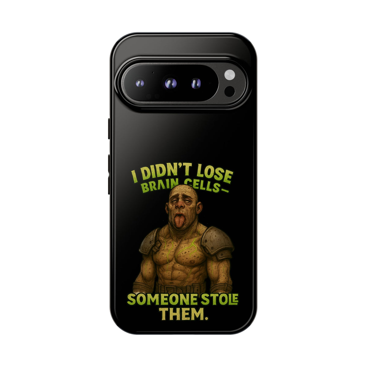 Phone Case — "I Didn't Lose Brain Cells, Someone Stole Them" Funny Zombie Warrior Protective Cover