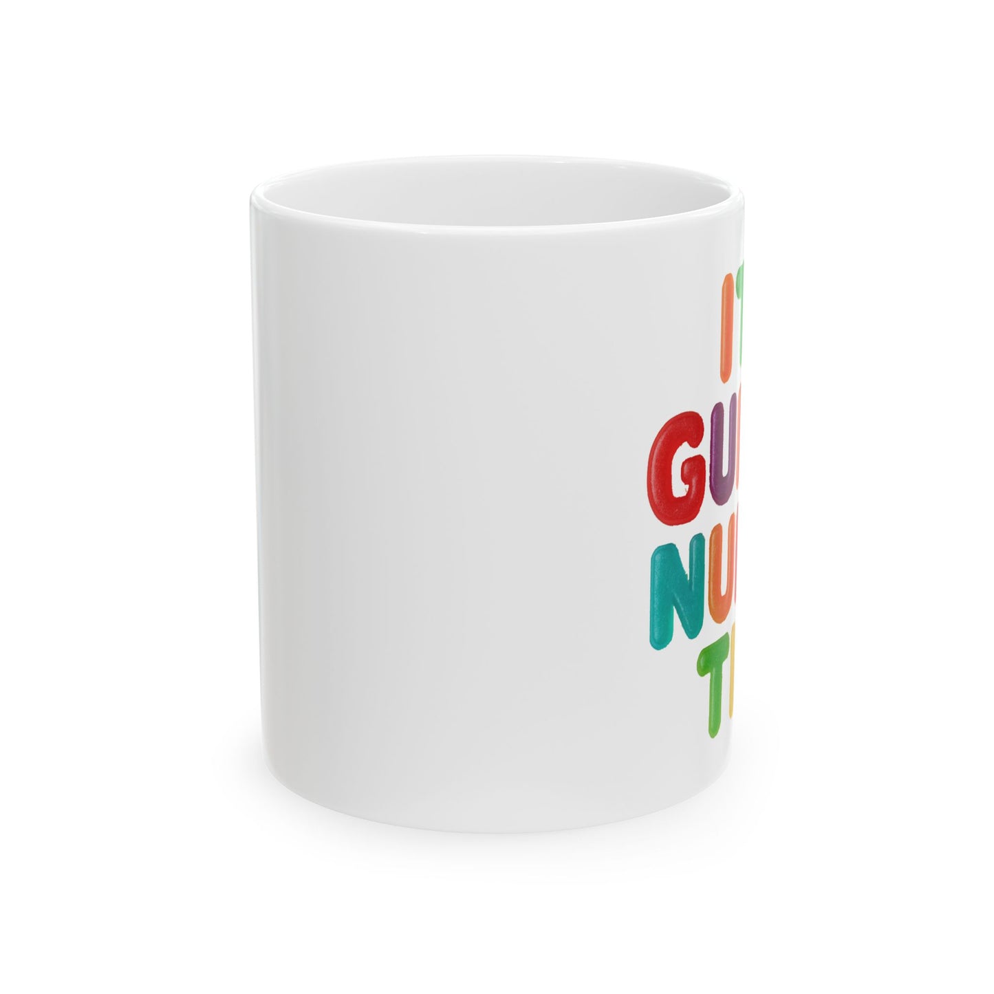 Colorful Funny Quote Mug — "It's Gummy Nummy Time" (11oz & 15oz)