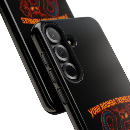 Phone Case — "Your Roomba Trembles at My Name" Fiery Cat Design