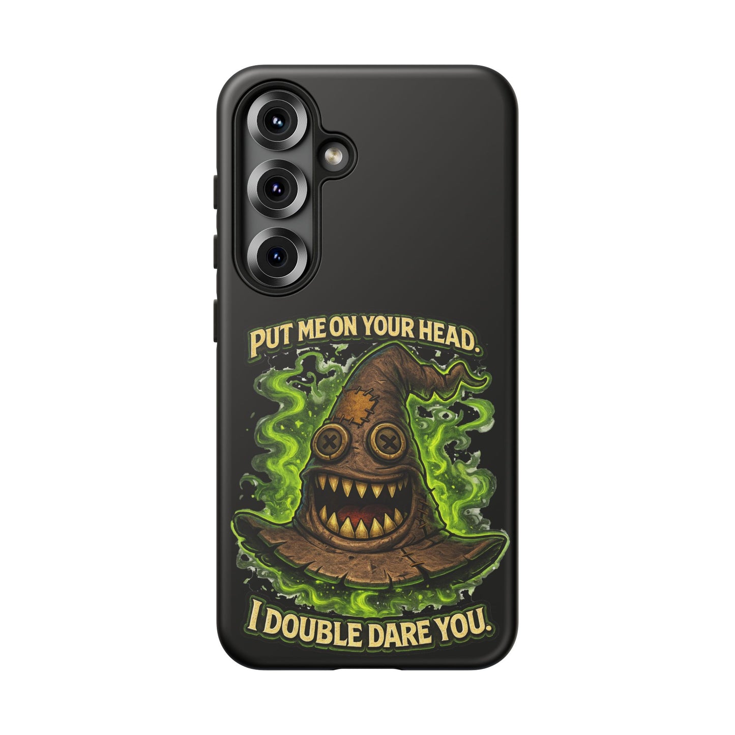 Phone Case — “Put Me On Your Head, I Double Dare You” Scary Witch Hat Design