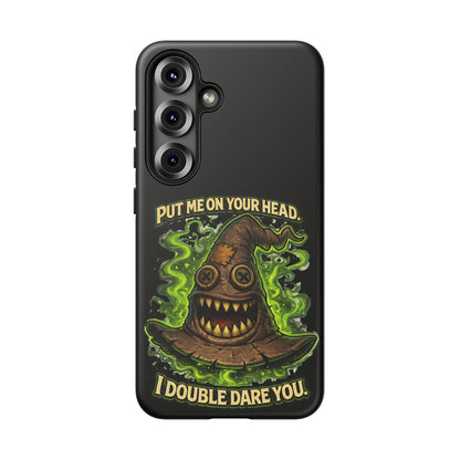 Phone Case — “Put Me On Your Head, I Double Dare You” Scary Witch Hat Design