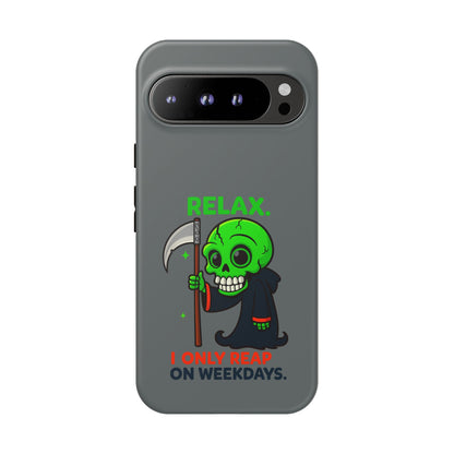 Phone Case — 'Relax. I Only Reap on Weekdays.' Cute Green Grim Reaper Protective Cover