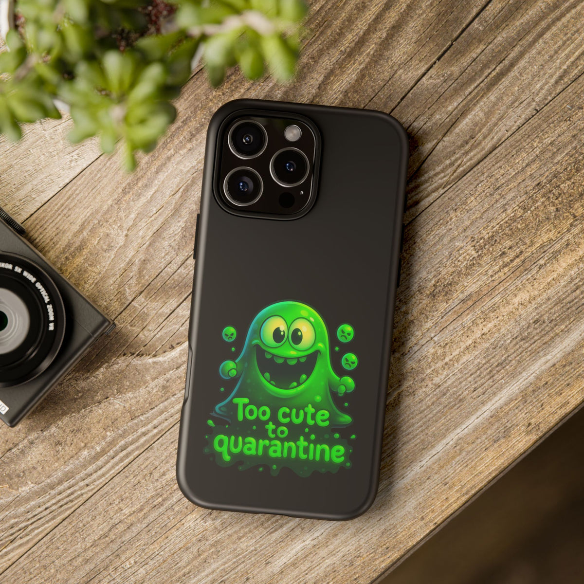 Phone Case — 'Too Cute to Quarantine' Green Monster Protective Cover